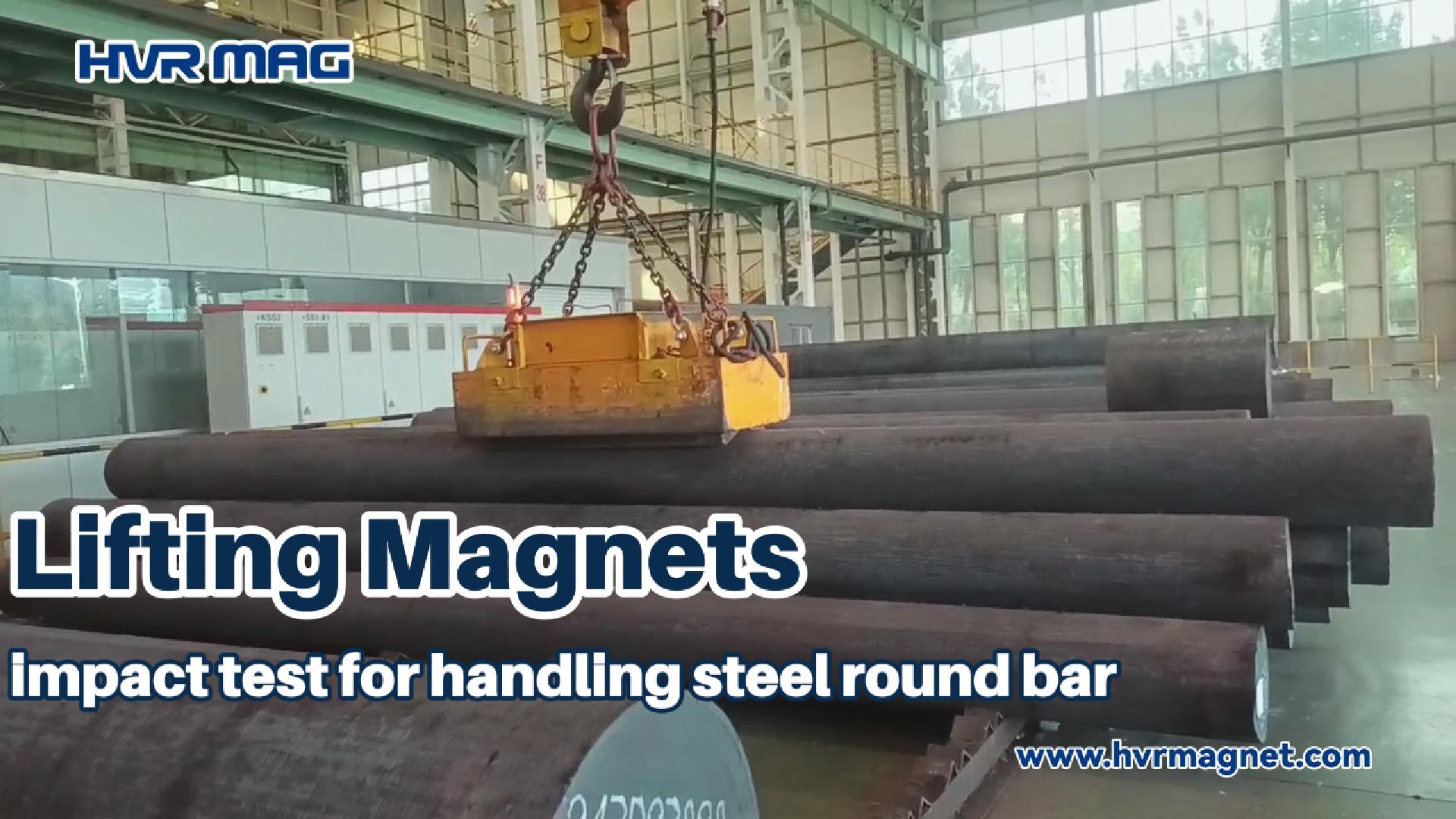 Impact Test of Electro Permanent Lifting Magnets for Steel Round Bar