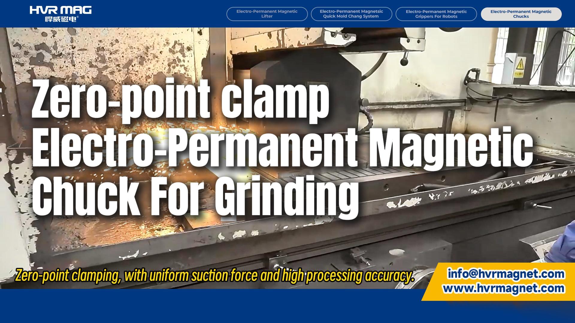 Grinding Process with Electro Permanent Magnetic Chuck